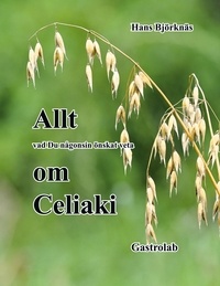 Hans Björknäs - Allt om Celiaki.