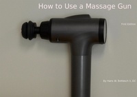  Hans Bottesch II - How To Use A Massage Gun.