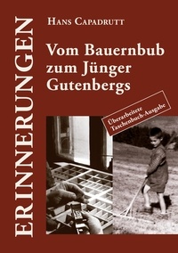 Hans Capadrutt - Vom Bauernbub zum Jünger Gutenbergs.