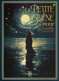 Hans christ Andersen - La petite sirene suivi d'ondine - edition prestige illustree : par hans christian handersen et fried.