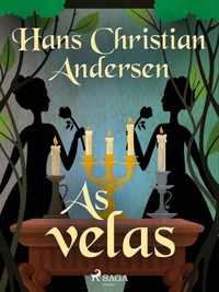 Hans Christian Andersen et Pepita de Leão - As velas.