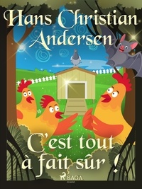 Hans Christian Andersen et P. G. la Chasnais - C'est tout à fait sûr !.