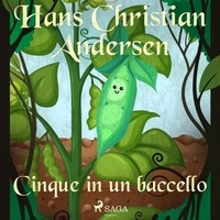 Hans Christian Andersen et Maria Pezzè Pascolato - Cinque in un baccello.