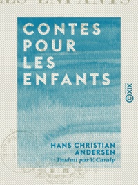 Hans Christian Andersen et V. Caralp - Contes pour les enfants.