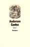 Hans Christian Andersen - Contes - Tome 1.