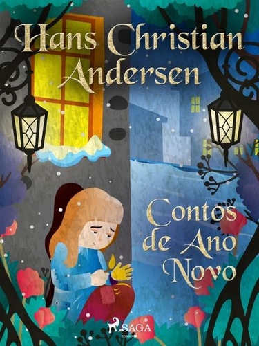 Hans Christian Andersen - Contos de Ano Novo.