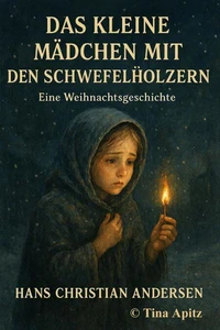 Das kleine Mädchen mit den Schwefelhölzern