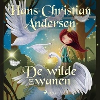 Hans Christian Andersen et Thera Coppens - De wilde zwanen.