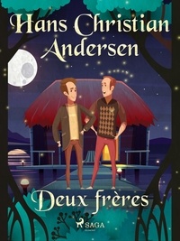 Hans Christian Andersen et P. G. la Chasnais - Deux frères.
