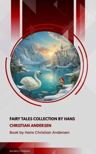 Fairy Tales Collection by Hans Christian Andersen