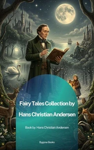 Fairy Tales Collection by Hans Christian Andersen