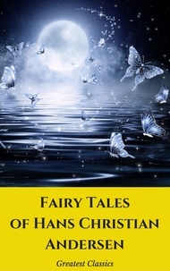 Hans Christian Andersen - Fairy Tales of Hans Christian Andersen.