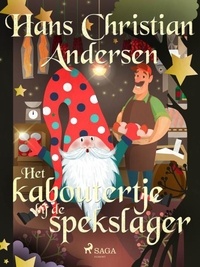 Hans Christian Andersen et Thera Coppens - Het kaboutertje bij de spekslager.
