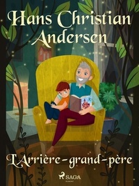 Hans Christian Andersen et P. G. la Chasnais - L'Arrière-grand-père.