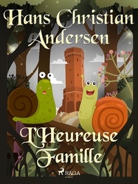 Hans Christian Andersen et P. G. la Chasnais - L'Heureuse Famille.