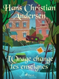 Hans Christian Andersen et P. G. la Chasnais - L'Orage change les enseignes.