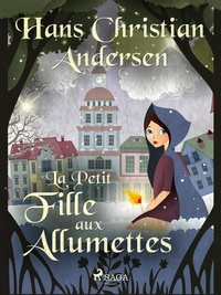 Hans Christian Andersen et P. G. la Chasnais - La Petit Fille aux Allumettes.