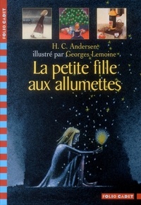 Hans Christian Andersen - La Petite Fille Aux Allumettes.