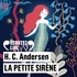 Hans Christian Andersen et Marie Tirmont - La petite sirène.