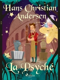 Hans Christian Andersen et P. G. la Chasnais - La Psyché.