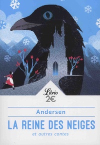 Hans Christian Andersen - La reine des neiges et autre contes.
