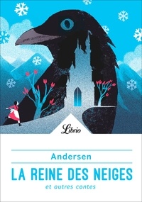 Hans Christian Andersen - La reine des neiges et autre contes.