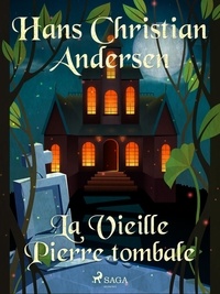 Hans Christian Andersen et P. G. la Chasnais - La Vieille Pierre tombale.