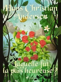 Hans Christian Andersen et P. G. la Chasnais - Laquelle fut la plus heureuse ?.