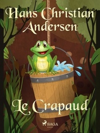 Hans Christian Andersen et P. G. la Chasnais - Le Crapaud.