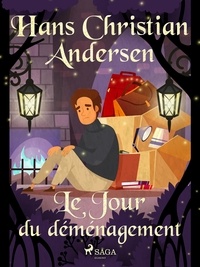 Hans Christian Andersen et P. G. la Chasnais - Le Jour du déménagement.