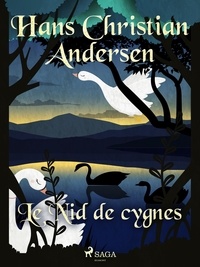 Hans Christian Andersen et P. G. la Chasnais - Le Nid de cygnes.