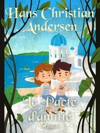 Hans Christian Andersen et P. G. la Chasnais - Le Pacte d'amitié.