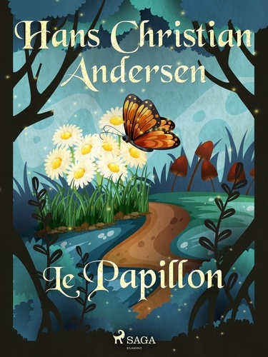Hans Christian Andersen et P. G. la Chasnais - Le Papillon.