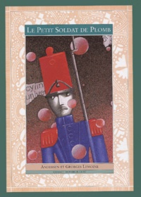 Hans Christian Andersen - Le petit soldat de plomb.