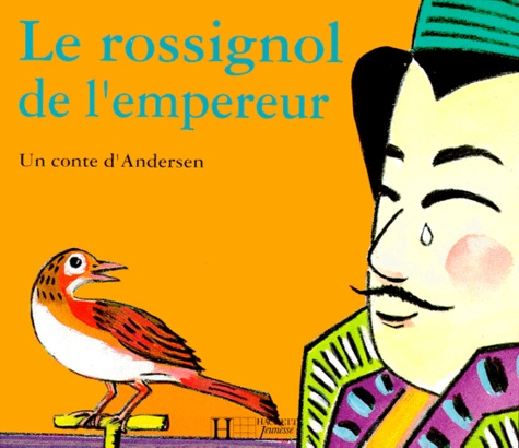 Hans Christian Andersen - Le rossignol de l'empereur.