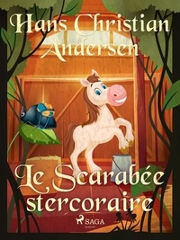 Hans Christian Andersen et P. G. la Chasnais - Le Scarabée stercoraire.