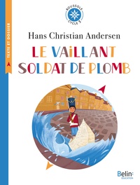 Hans Christian Andersen - Le vaillant soldat de plomb - Cycle 3.