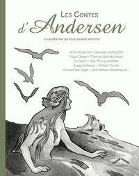 Hans Christian Andersen et Anne Anderson - Les contes d'Andersen illustrés par les plus grands artistes.
