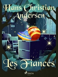 Hans Christian Andersen et P. G. la Chasnais - Les Fiancés.