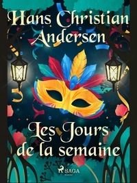 Hans Christian Andersen et P. G. la Chasnais - Les Jours de la semaine.