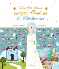 Hans Christian Andersen et Roberto Piumini - Les plus beaux contes illustrés d'Andersen.