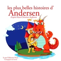 Hans Christian Andersen et Fabienne Prost - Les Plus Belles Histoires d'Andersen.