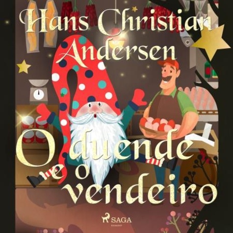 Hans Christian Andersen et Pepita de Leão - O duende e o vendeiro.
