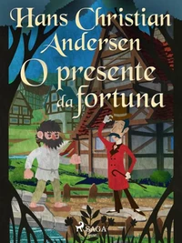 O presente da fortuna