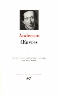 Hans Christian Andersen - Oeuvres - Tome 1.
