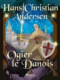 Hans Christian Andersen et P. G. la Chasnais - Ogier le Danois.