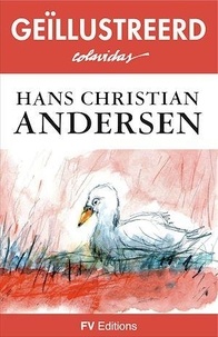 Hans Christian Andersen et Onésimo Colavidas - Sprookjes van Andersen - Geïllustreerde uitgave (Néerlandais).