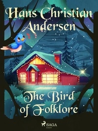 Hans Christian Andersen et Jean Hersholt - The Bird of Folklore.