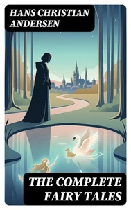 The Complete Fairy Tales