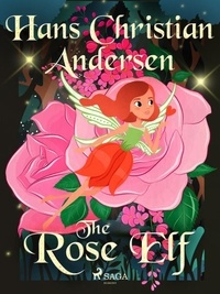 Hans Christian Andersen et Jean Hersholt - The Rose Elf.